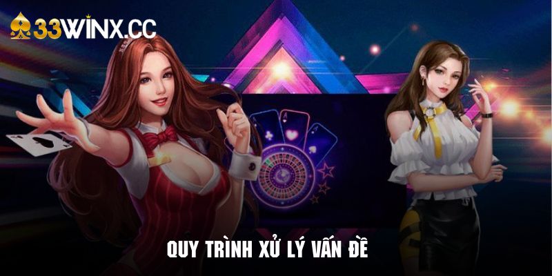 Tìm hiểu về cách thức xử lý vấn đề cực kỳ nhanh chóng của hệ thống 33WIN