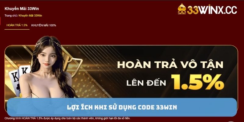 Lợi ích khi sử dụng code 33win 