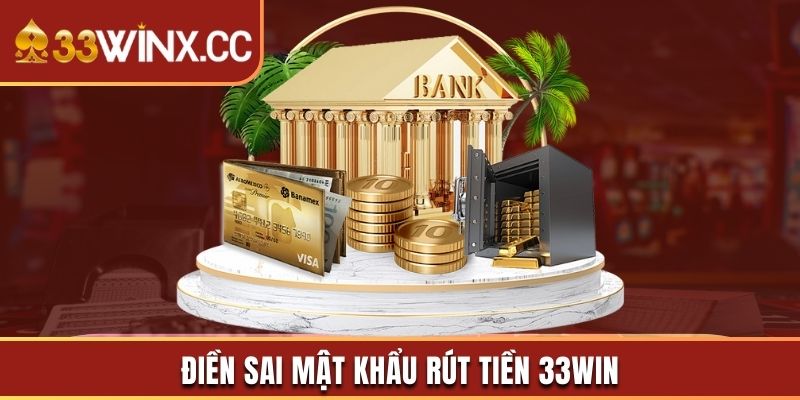 Nhập sai mật khẩu khiến lệnh rút tiền bị huỷ