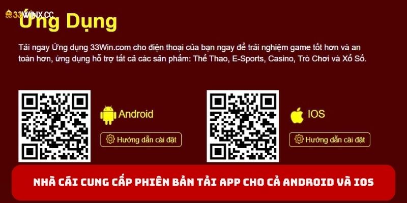 Nhà cái cung cấp phiên bản tải App cho cả Android và iOS